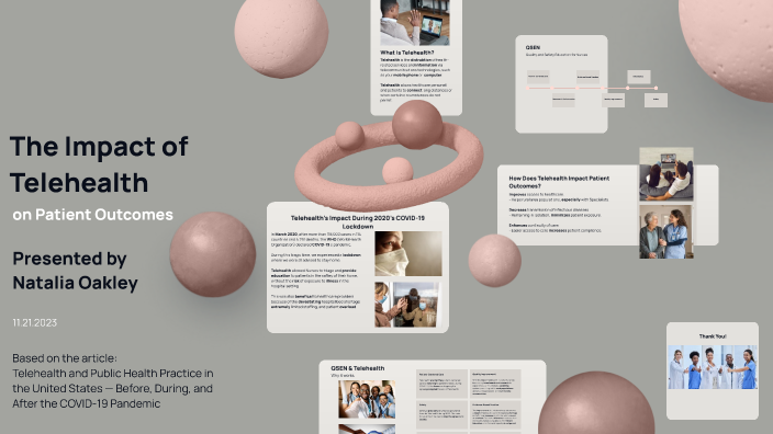 The Impact of Telehealth on Patient Outcomes by Natalia Oakley on Prezi