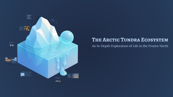 The Arctic Tundra Ecosystem by Christina Liu on Prezi