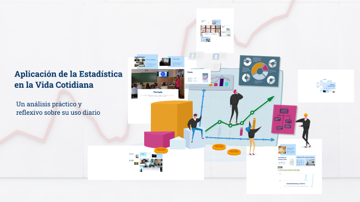 Aplicación de la Estadística en la Vida Cotidiana by Jesus Diaz on Prezi