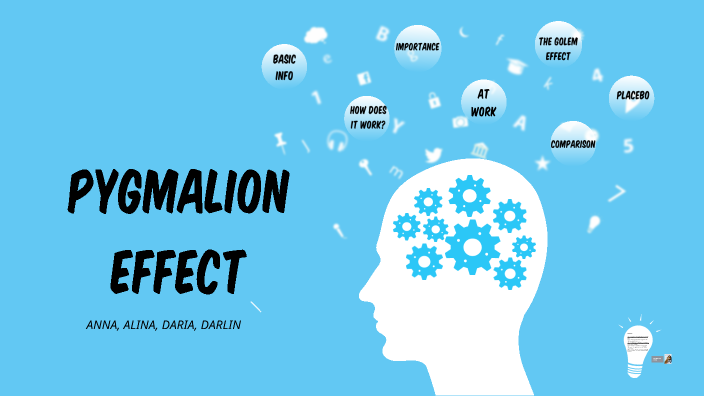 Pygmalion effect by Anna Gabryelewicz on Prezi
