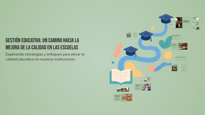 Gestión Educativa: Un Camino hacia la Mejora de la Calidad en las ...