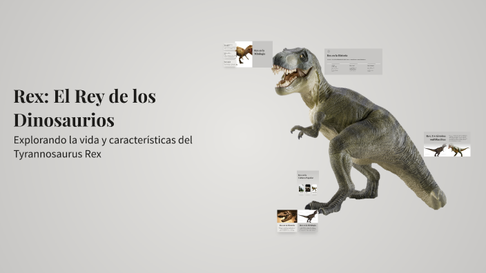 Rex Digido Rex: El Rey de los Dinosaurios by Jorge Luján on Prezi