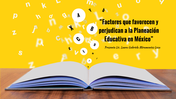 “factores Que Favorecen Y Perjudican A La Planeación Educativa En México” By Gabriela Miramontes 5821