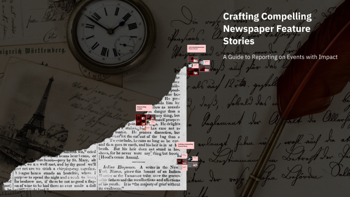 Crafting Compelling Newspaper Feature Stories by Olivia Glumack on Prezi