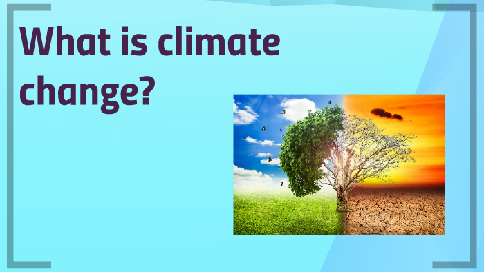 CLIMATE CHANGE by elena Diaz Ferreiro on Prezi