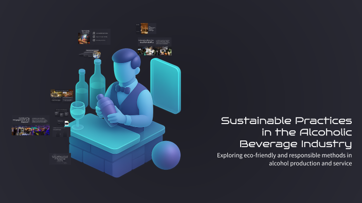Sustainable Practices in the Alcoholic Beverage Industry by Ann Mary ...