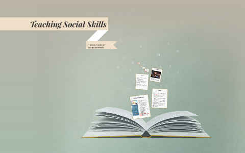 Teaching Social Skills by Sarah Smith on Prezi