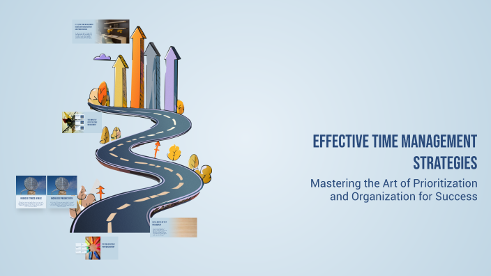 Effective Time Management Strategies by Sarvina Indiran on Prezi