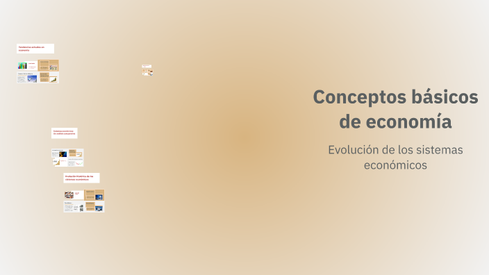 Conceptos básicos de economía by Nancy Galvan on Prezi