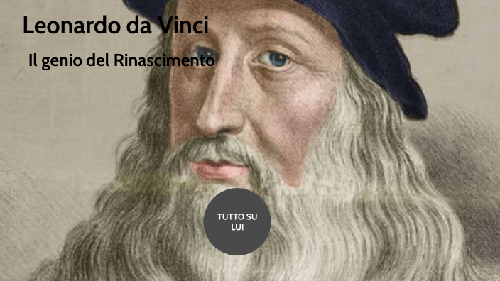 Leonardo da Vinci by mari camp on Prezi