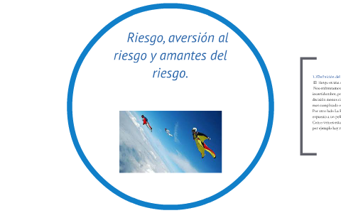 Riesgo, aversión al riesgo y amantes del riesgo. by Andreea Marcean on