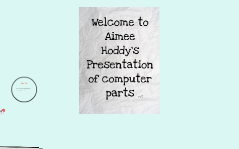 Parts of the Computer by Aimee Hoddy on Prezi