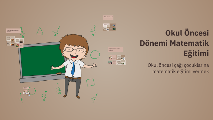Okul Öncesi Dönemi Matematik Eğitimi by Zeynep Kurt on Prezi