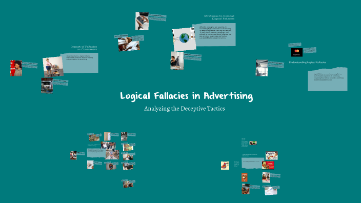 Logical Fallacy Examples In Advertising Logical Fallacies in Advertising by Madison Thomas on Prezi