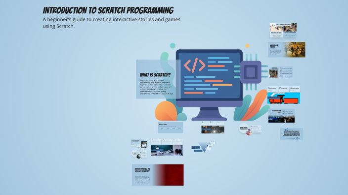 Introduction to Scratch Programming by William Moultrie on Prezi
