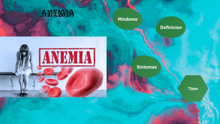 Anemia By Erick Jahir Medina Alcocer On Prezi