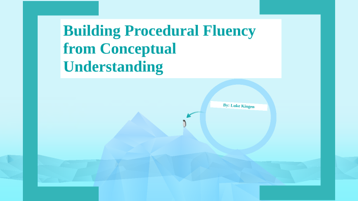 Building Procedural Fluency from Conceptual Understanding by Luke ...