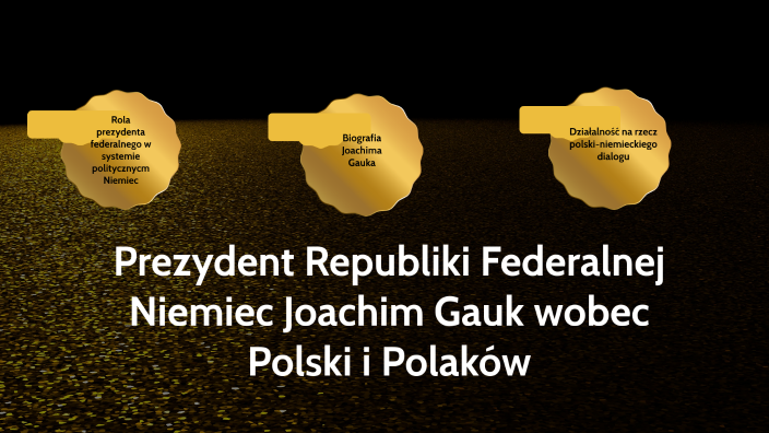 Prezydent Republiki Federalnej Niemiec Joachim Gauk Wobec Polski I ...