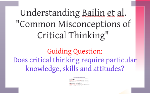 bailin s (2002) critical thinking and science education