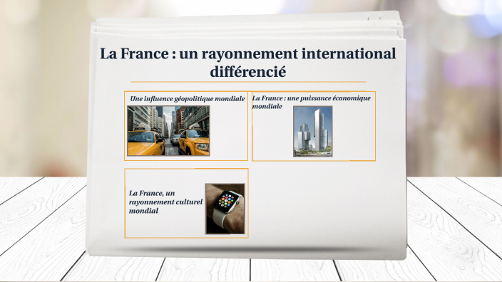 La France : un rayonnement international différencié by Laure