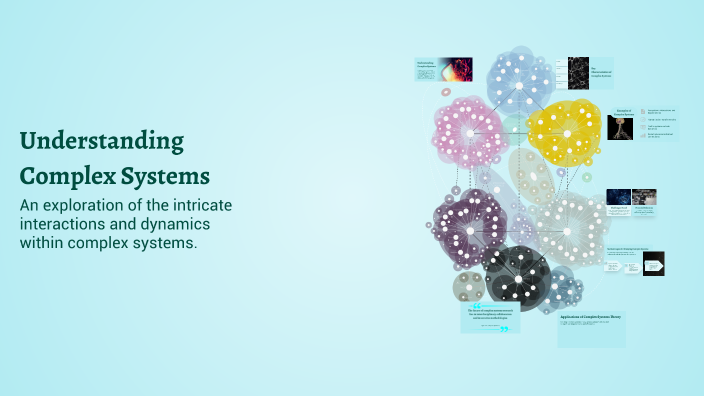 Understanding Complex Systems by shahin mahmoudi on Prezi