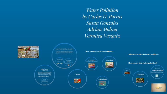 Water Pollution by carlos david porras gomez on Prezi