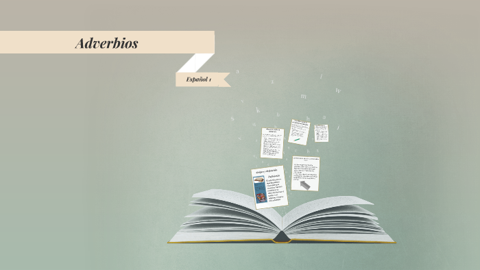 Adverbios by Carla Xazmin on Prezi
