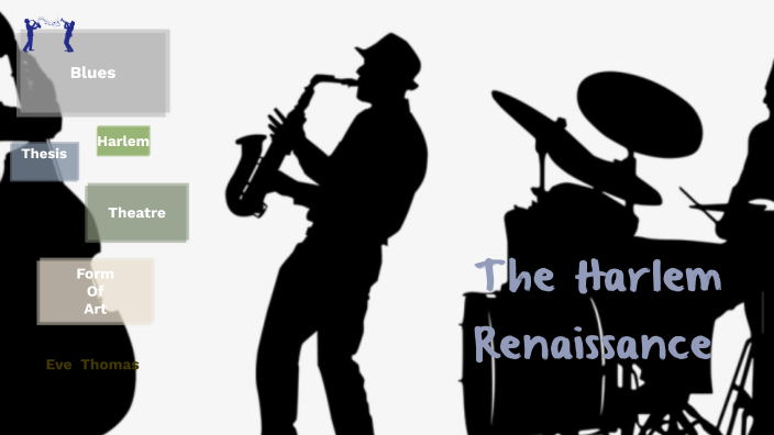 Harlem Renaissance by Eve Thomas on Prezi