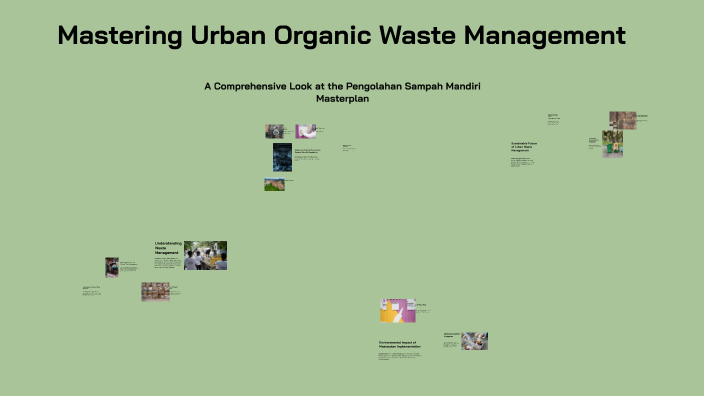 Mastering Urban Organic Waste Management by Ndalem Sawo on Prezi