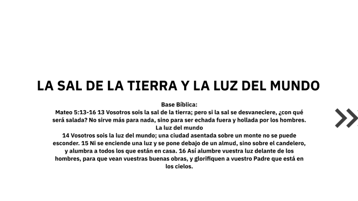 Luz del mundo y sal de la tierra by Sergio Chaidez on Prezi