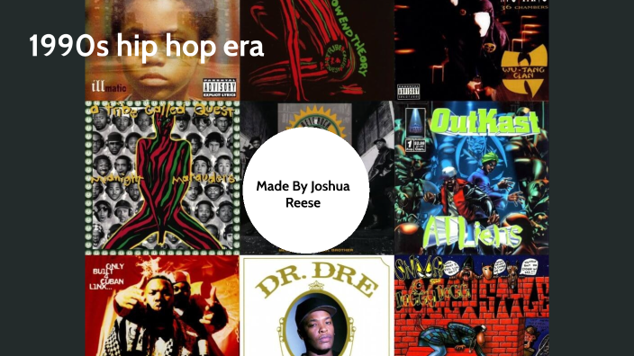 hip hop 1990s by Joshua Reese on Prezi