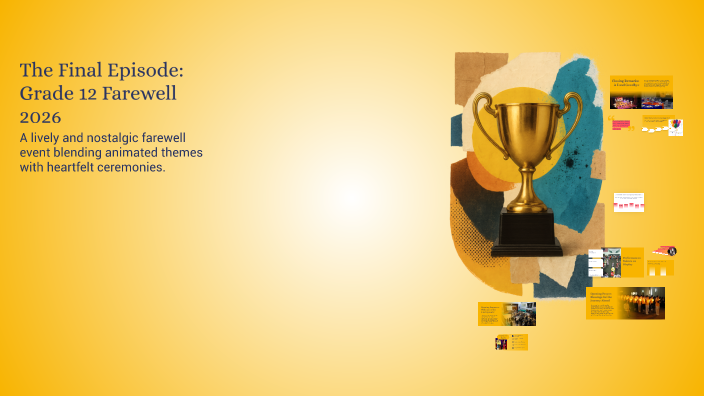 The Final Episode: Grade 12 Farewell 2026 by Om Mishra on Prezi
