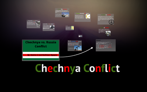Chechnya vs. Russia Conflict by Kathleen Nguyen on Prezi