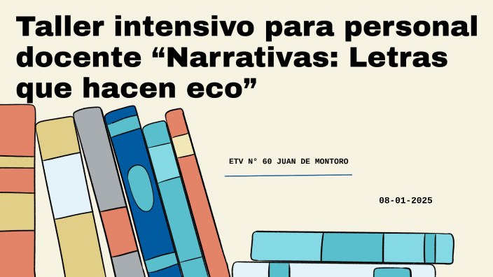 Taller Intensivo Para Personal Docente Narrativas Letras Que Hacen Eco