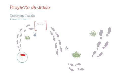 Presentación Proyecto de Grado by Camila Exeni on Prezi
