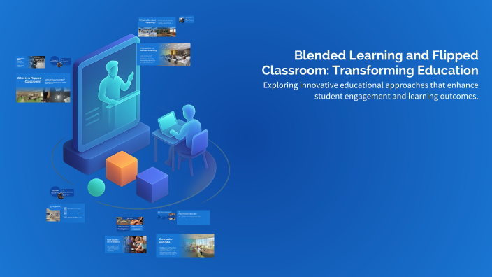 Blended Learning and Flipped Classroom: Transforming Education by ...