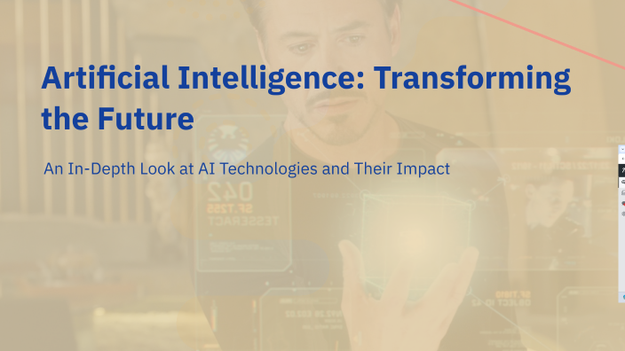 Artificial Intelligence: Transforming the Future by Lilly 19 on Prezi