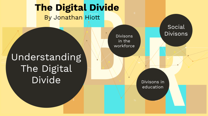 The Digital Divide by Jonathan Hiott on Prezi
