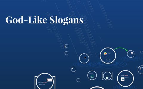 God-Like Slogans by Giovanna Pirruccio on Prezi