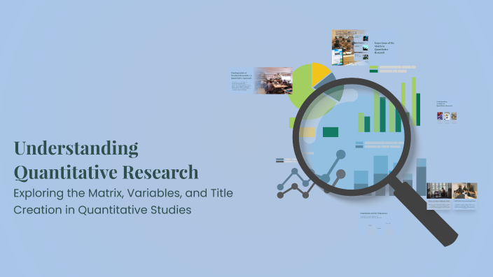 Understanding Quantitative Research by Raphy Santos on Prezi
