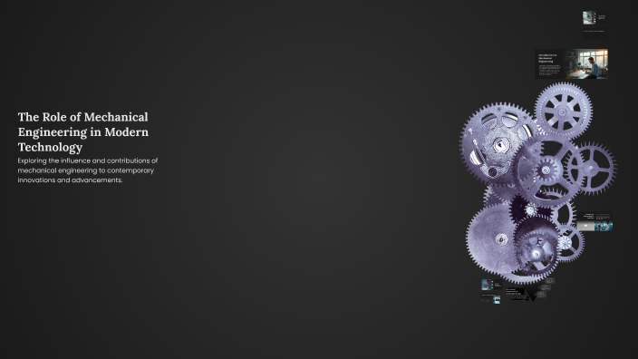 The Role of Mechanical Engineering in Modern Technology by Г . А on Prezi