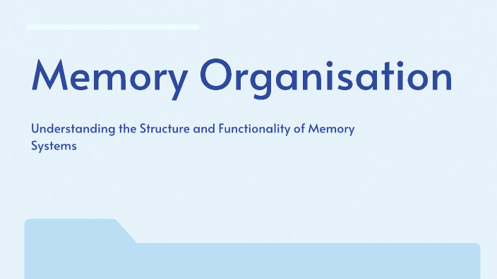 Memory Organisation by Havya Ramachandran on Prezi