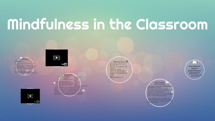 Mindfulness in the Classroom by Laura Richins on Prezi