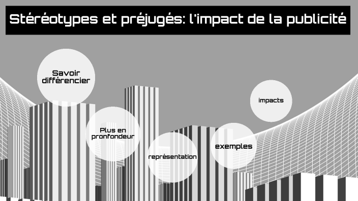 Stéréotypes Et Préjugés L'impact De La Publicité