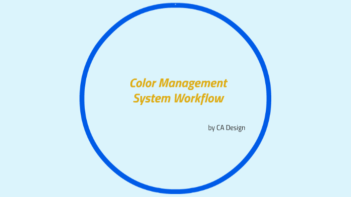Color management Workflow by tung chan on Prezi