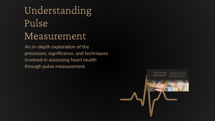 Understanding Pulse Measurement by asail m on Prezi