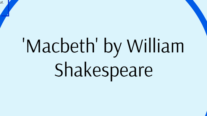 Macbeth Act One Scene Two by Paul Hanson on Prezi