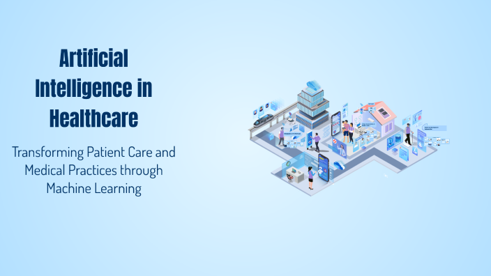 Artificial Intelligence in Healthcare by saurav kumar on Prezi