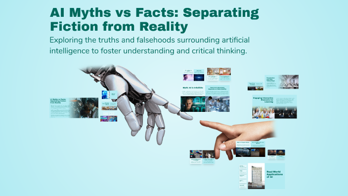 AI Myths vs Facts: Separating Fiction from Reality by Satyajit Pramanik ...