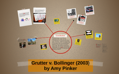 Grutter v. Bollinger (2003) by Amy Pinker on Prezi